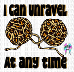 I can unravel at any time PNG
