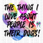 I love people's dogs PNG