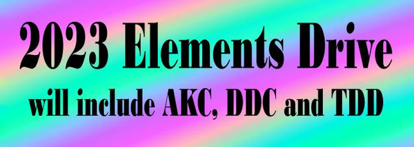 2023 Elements drive AKC, DDC, TDD
