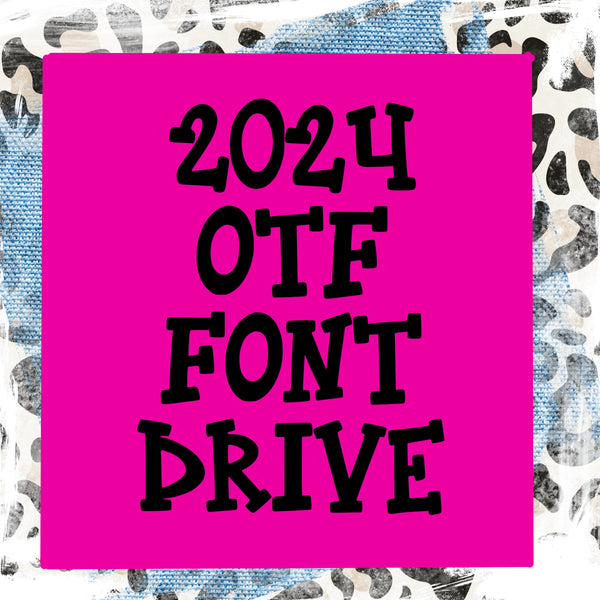 2024 OTF font drive