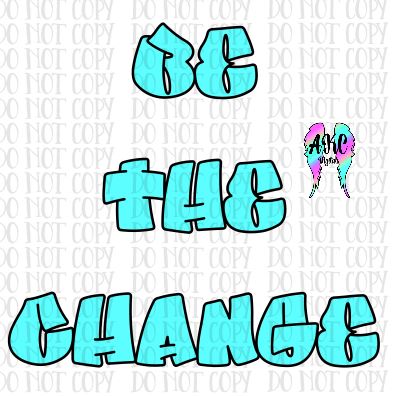 Be the change PNG
