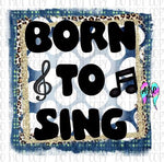 Born to sing PNG
