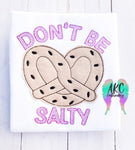 Dont be salty 2023