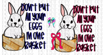 Don't put all eggs in one basket PNG