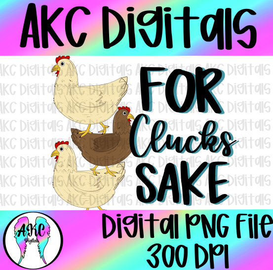 For clucks sake PNG