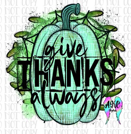 Give thanks always PNG