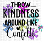 Kindness like confetti PNG