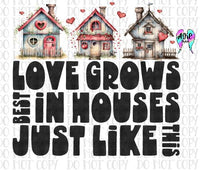 Love grows in houses PNG