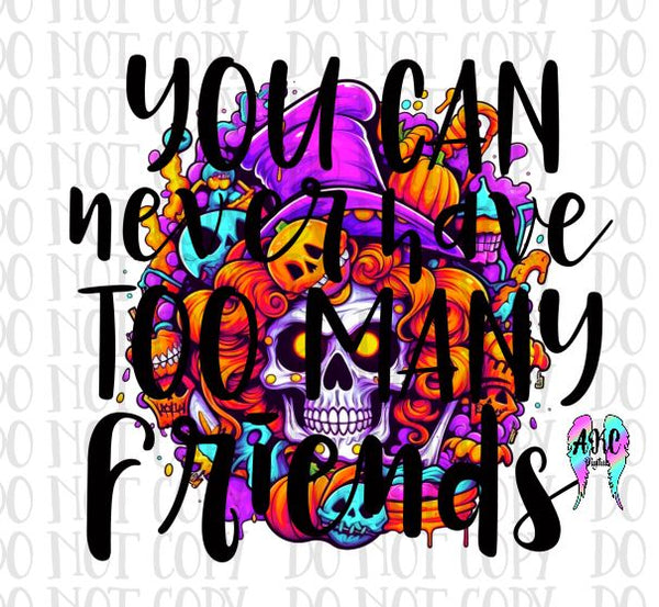 Never have enough friends PNG