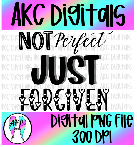 Not perfect just forgiven PNG