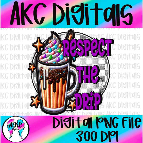Respect the drip PNG
