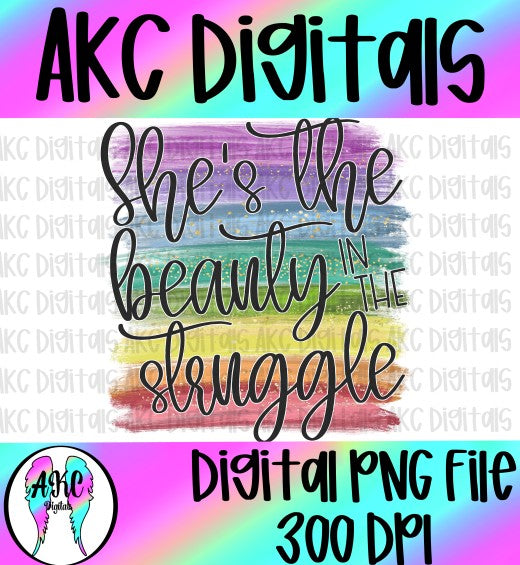 She's the beauty in the struggle PNG