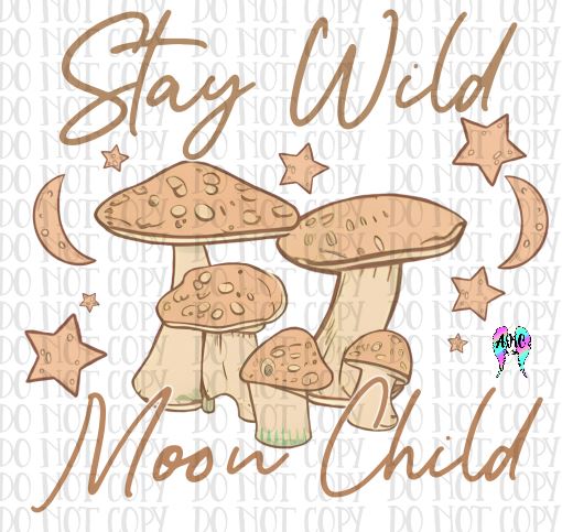 Stay wild moon child TDD PNG