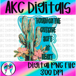 Tough on the outside PNG