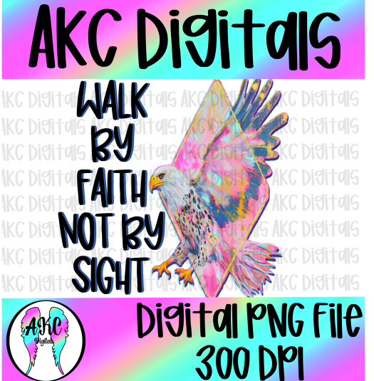 Walk by faith PNG