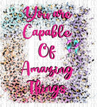 You are capable of amazing things PNG
