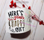 toliet paper design, akidzcreation, machine embroidery design, here is your crappy gift embroidery design