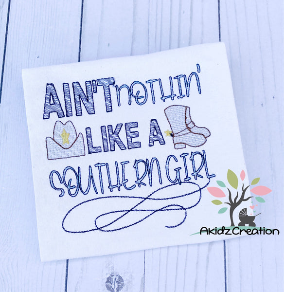 aint nothing like a southern girl embroidery design, cowboy embroidery design, cowboy boots embroidery design, cowboy hat embroidery design, sheriff hat embroidery design, sketch embroidery design