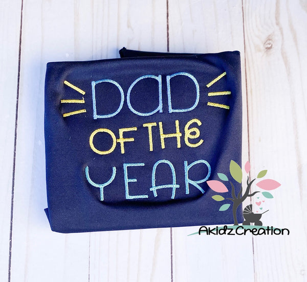 dad of the year embroidery design, fathers day embroidery design, saying design, dad embroidery design