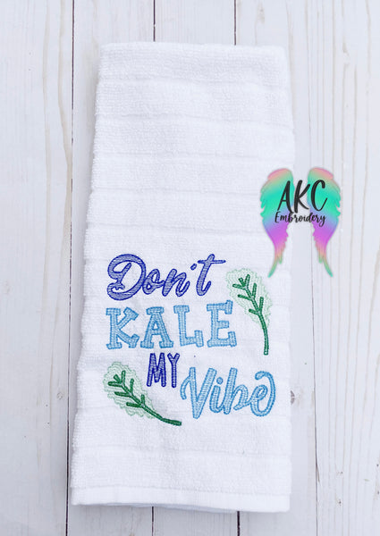 dont kale my vibe embroidery design, kale embroidery design, kitchen embroidery design, adult embroidery design, food embroidery design
