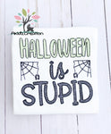 halloween embroidery design, halloween is stupid embroidery design, spider embroidery design, spider web embroidery design