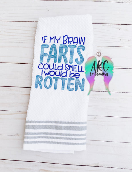if brain farts could smell embroidery design, kitchen towel saying embroidery design, shirt sayings embroidery design, brain farts embroidery design