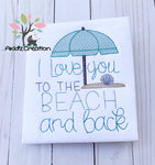 i love you to the beach and back embroidery design, beach umbrella embroidery design, sea shell embroidery design, beach sand embroidery design, saying embroidery design