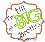 hi im your big brother embroidery design, big brother embroidery design