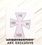 lord take my pain embroidery design, cross embroidery design, religious embroidery design, saying embroidery design, sketch cross embroidery design, sketch embroidery design