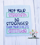 may your strength be stronger then your childs attitude embroidery design, mom design, mom embroidery design